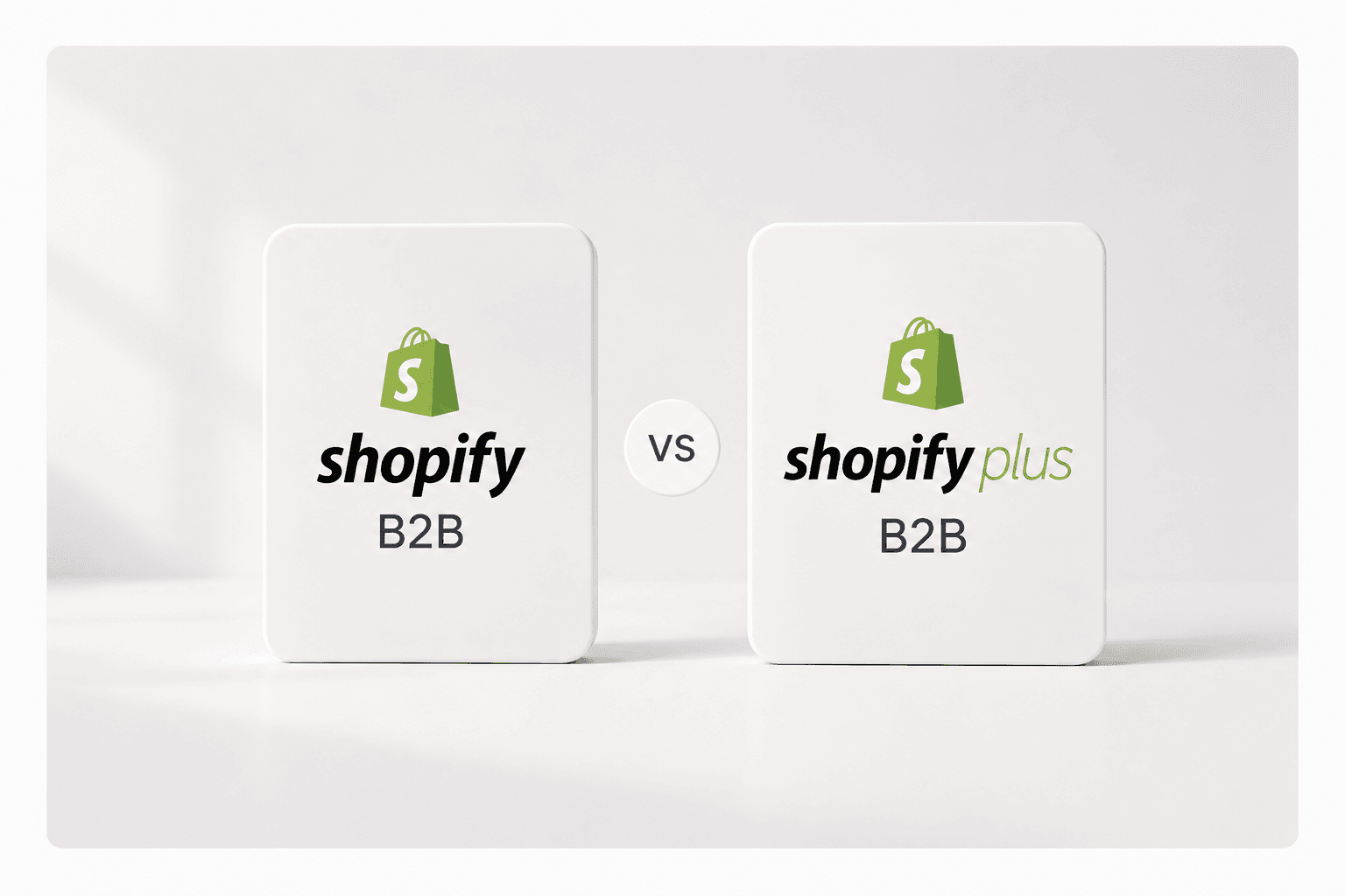 Shopify B2B vs Shopify Plus B2B: Which One Your Business Actually Needs